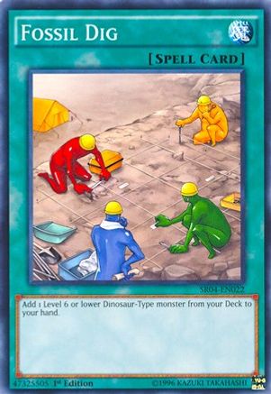 Fossil Dig (SR04-EN022) - Structure Deck: Dinosmasher's Fury 1st Edition