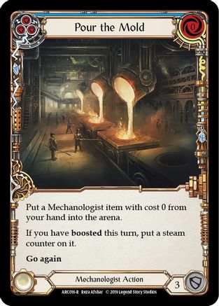 Pour the Mold (Blue) (ARC016) - Arcane Rising Unlimited Edition