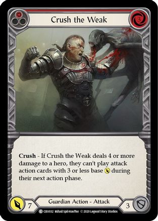 Crush the Weak (Red) (CRU032) - Crucible of War Unlimited Edition