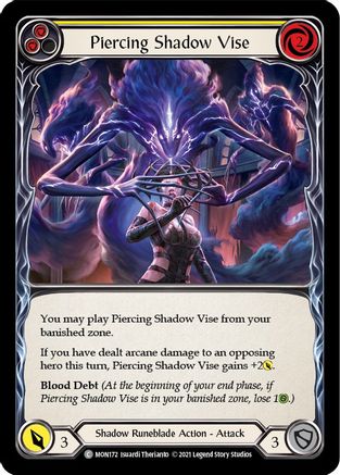 Piercing Shadow Vise (Yellow) (MON172) - Monarch Unlimited Edition