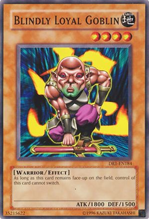 Blindly Loyal Goblin (DR1-EN184) - Dark Revelation Volume 1 Unlimited