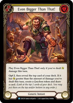 Even Bigger Than That! (Yellow) (EVR174) - Everfest 1st Edition Rainbow Foil