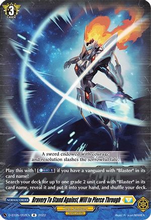 Bravery To Stand Against, Will to Pierce Through (D-BT05/052EN) - D-BT05: Triumphant Return of the Brave Heroes