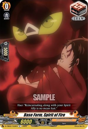 Base Form, Spirit of Fire (D-TB03/153EN) - D-TB03: Shaman King