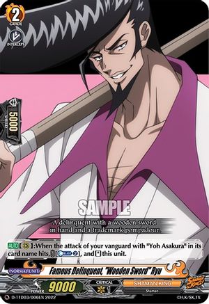 Famous Delinquent, "Wooden Sword" Ryu (D-TTD03/006EN) - D-TTD03: Shaman King