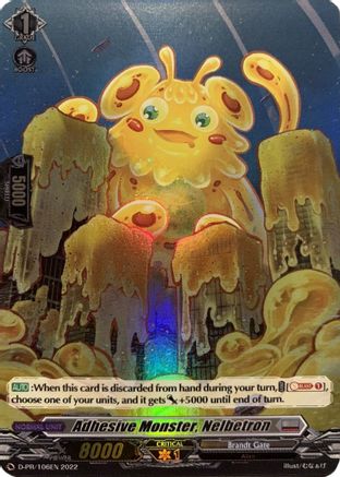Adhesive Monster, Nelbetron (Foil) (D-PR/106EN) - D Promo Cards
