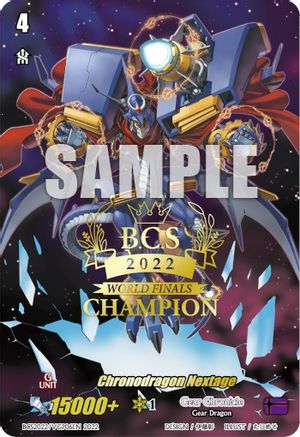 Chronodragon Nextage (World Finals Champion 2022) (BCS2022/VGP06EN) - Bushiroad Event Cards