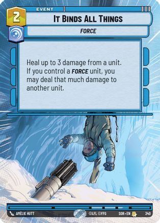 It Binds All Things (Hyperspace) (340) - Spark of Rebellion Foil