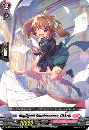 Negligent Carelessness, Likkris (DZ-TD06/009EN) - DZ-TD06: Start Up Trial Deck "Lyrical Monasterio"