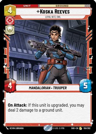 Koska Reeves - Loyal Nite Owl (150/262) - Shadows of the Galaxy Foil
