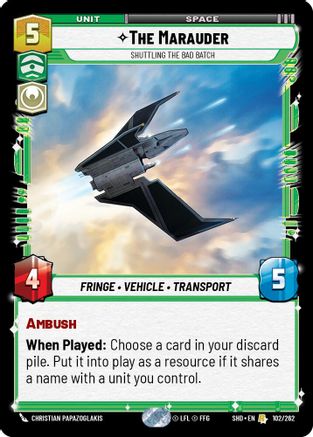 The Marauder - Shuttling the Bad Batch (102/262) - Shadows of the Galaxy Foil