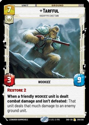 Tarfful - Kashyyyk Chieftain (250/262) - Shadows of the Galaxy Foil
