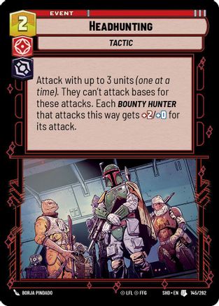 Headhunting (145/262) - Shadows of the Galaxy Foil