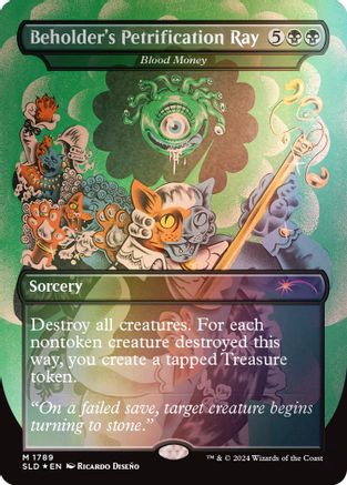 Beholder's Petrification Ray - Blood Money (Rainbow Foil) (SLD-1789) - Secret Lair Drop Series Foil