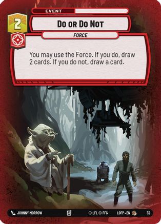 Do or Do Not (Foil) (32) - Legends of the Force Weekly Play Promos Foil
