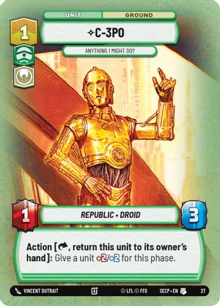 C-3PO - Anything I Might Do? (Foil) - Secrets of Power Weekly Play Promos