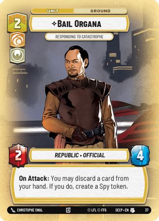 Bail Organa - Responding to Catastrophe (Foil) - Secrets of Power Weekly Play Promos