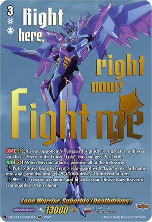 Lone Warrior, Superbia (Deathdrives) (EXS) (DZ-BT11/EXS03EN) - DZ-BT11: Symphony of Might & Bloom