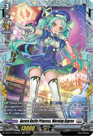 Aurora Battle Princess, Warning Kygree (FR) (DZ-BT11/FR21EN) - DZ-BT11: Symphony of Might & Bloom