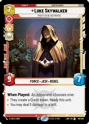 Luke Skywalker - Profit or Be Destroyed (80/264) - A Lawless Time