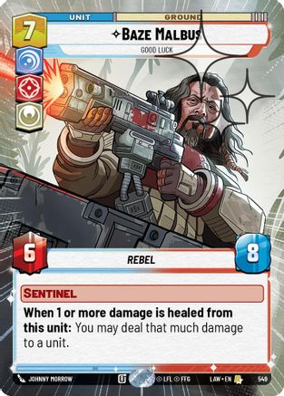 Baze Malbus - Good Luck (Hyperspace Foil) (549) - A Lawless Time Foil