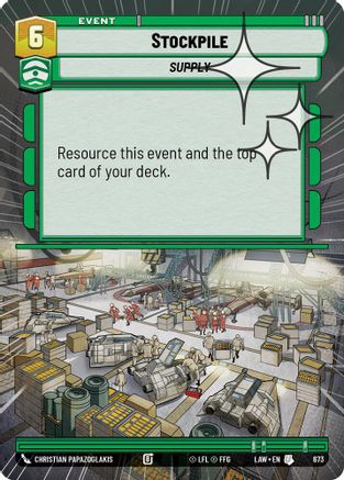 Stockpile (Hyperspace Foil) (673) - A Lawless Time Foil