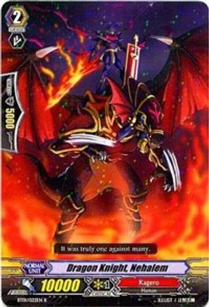 Dragon Knight, Nehalem (BT01/022EN) - BT01: Descent of the King of Knights