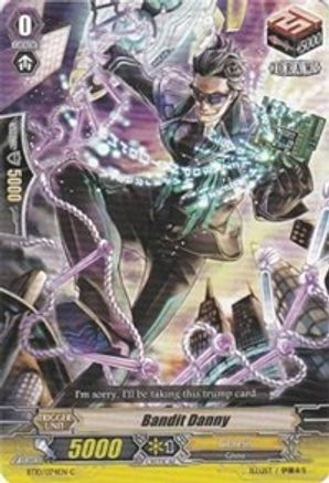 Bandit Danny (BT10/074EN) - Triumphant Return of the King of Knights