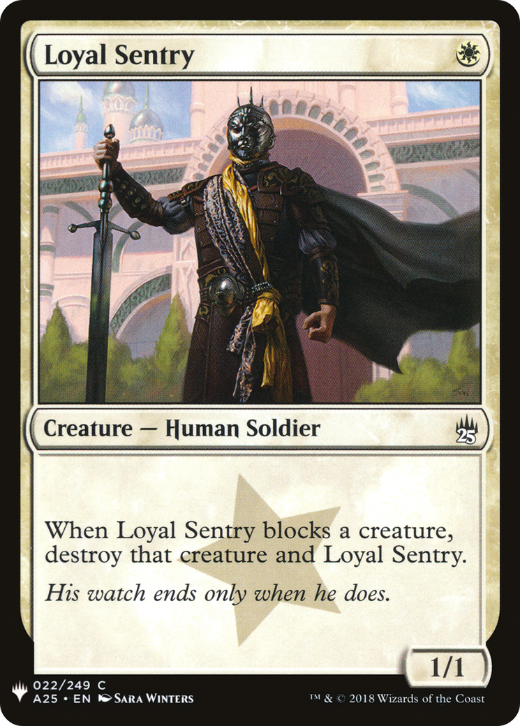 Loyal Sentry (LIST-A25-22) - The List