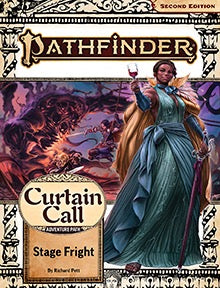 Pathfinder - Curtain Call - Stage Fright