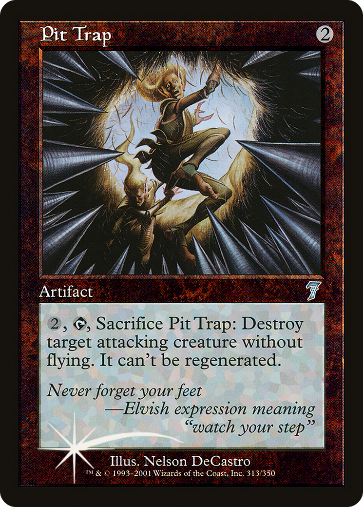 Pit Trap (7ED-313★) - 7th Edition Foil