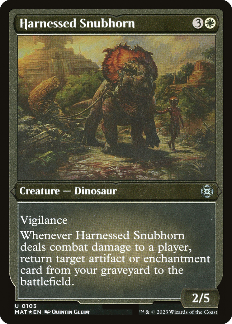 Harnessed Snubhorn (Foil Etched) [MAT - 103]