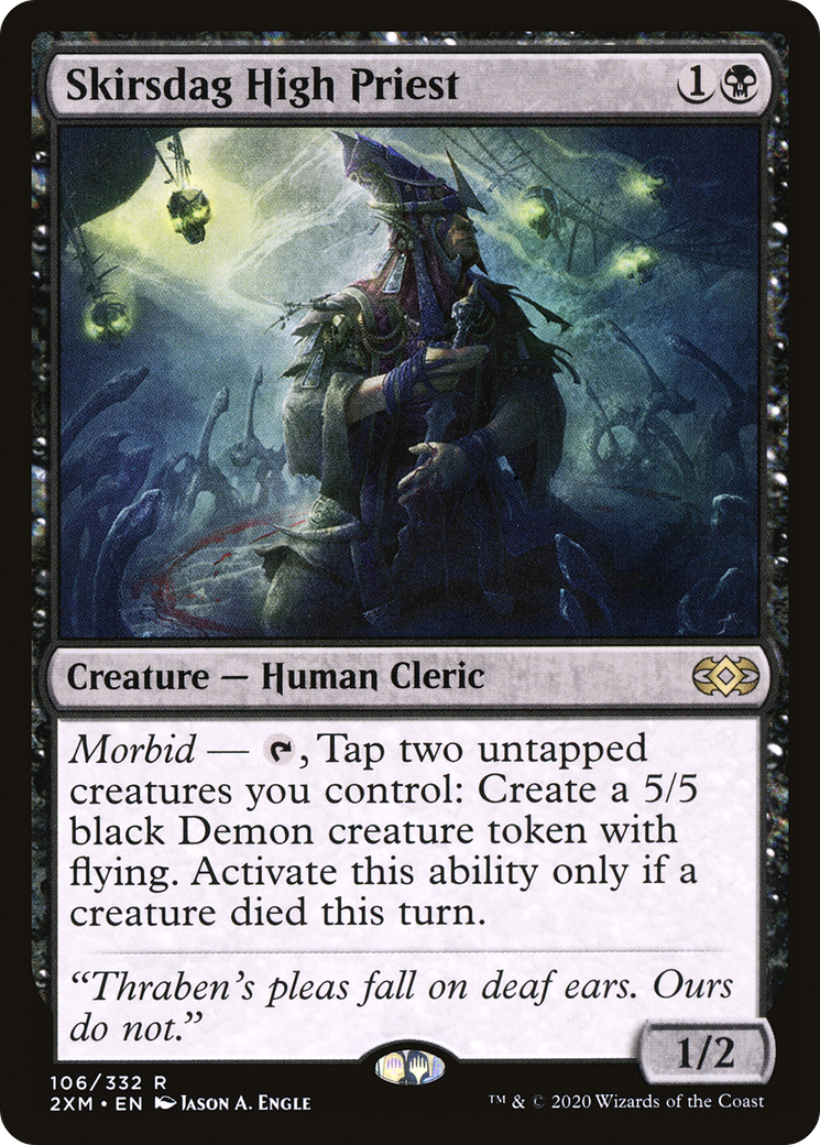 Skirsdag High Priest [2XM - 106]