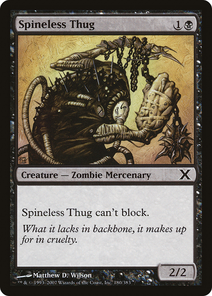 Spineless Thug [10E - 180]