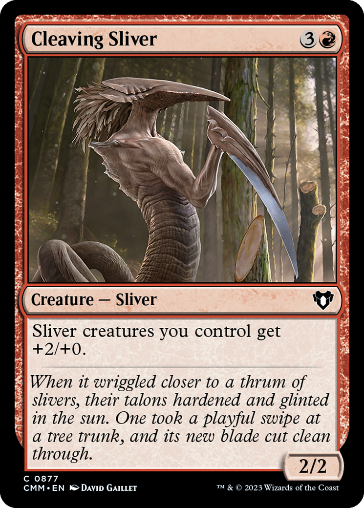 Cleaving Sliver [CMM - 877]