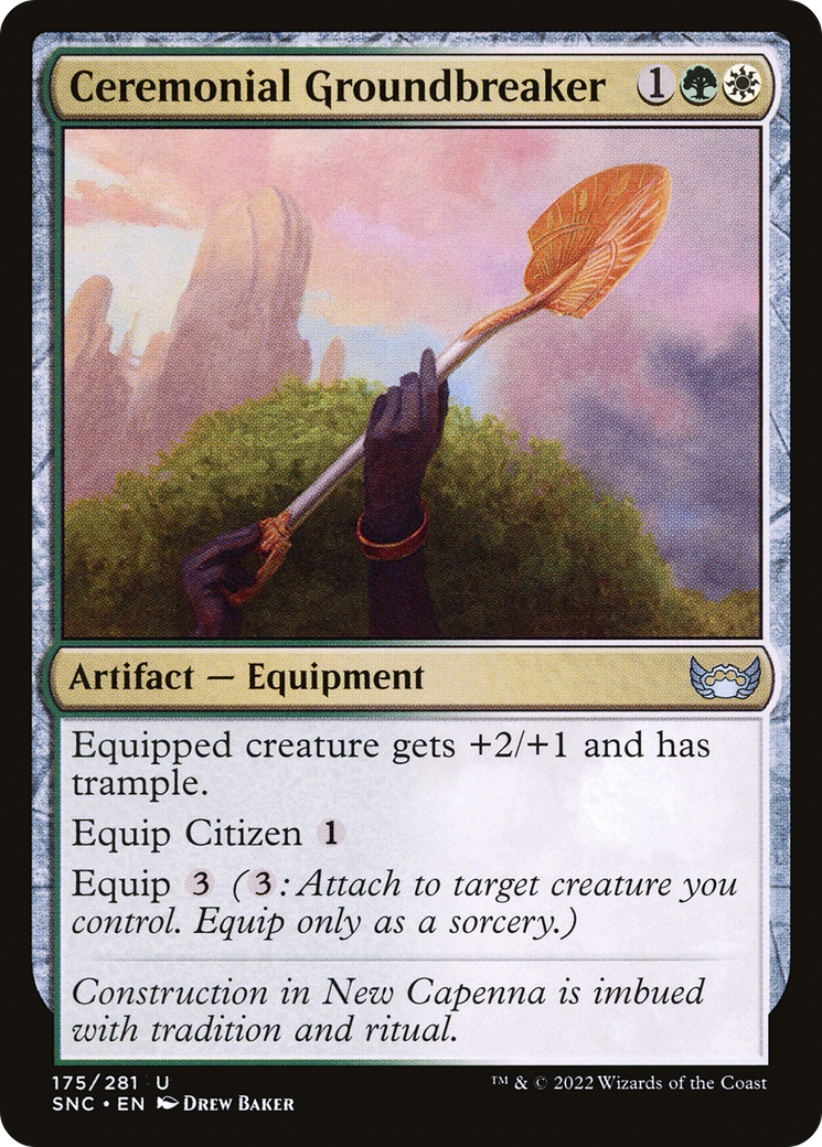 Ceremonial Groundbreaker [SNC - 175]
