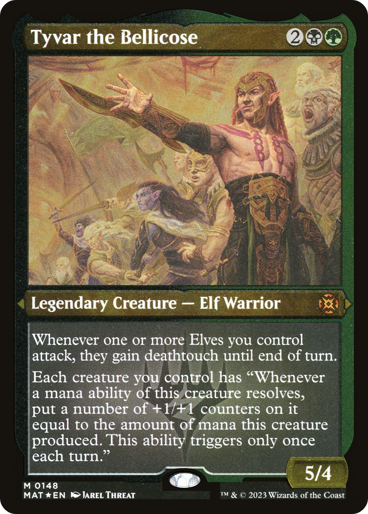 Tyvar the Bellicose (Foil Etched) [MAT - 148]