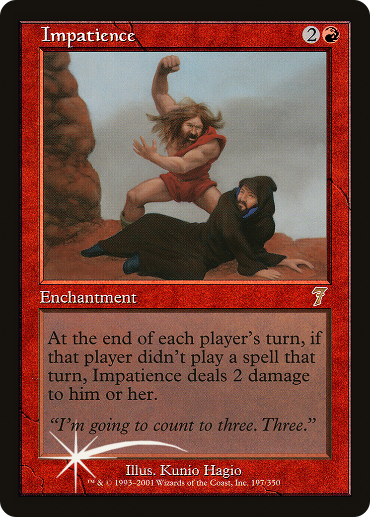 Impatience [7ED - 197]