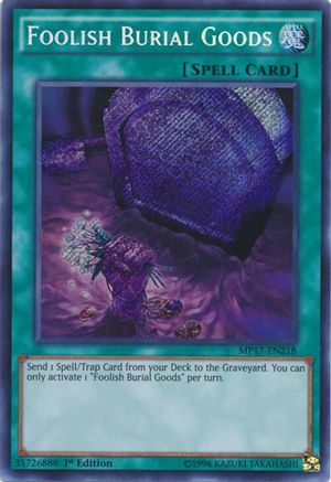 Foolish Burial Goods [MP17 - MP17-EN218]