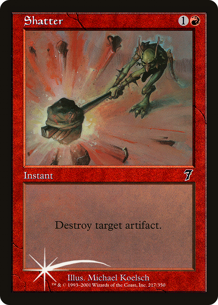Shatter (7ED-217★) - 7th Edition