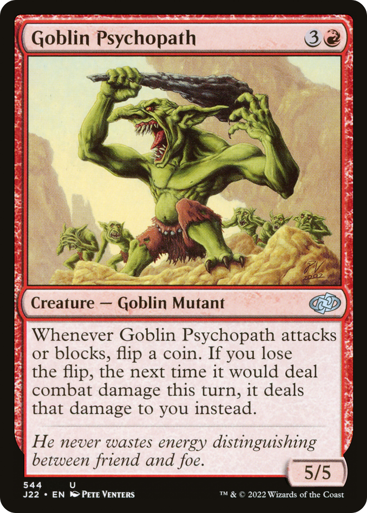Goblin Psychopath [J22 - 544]