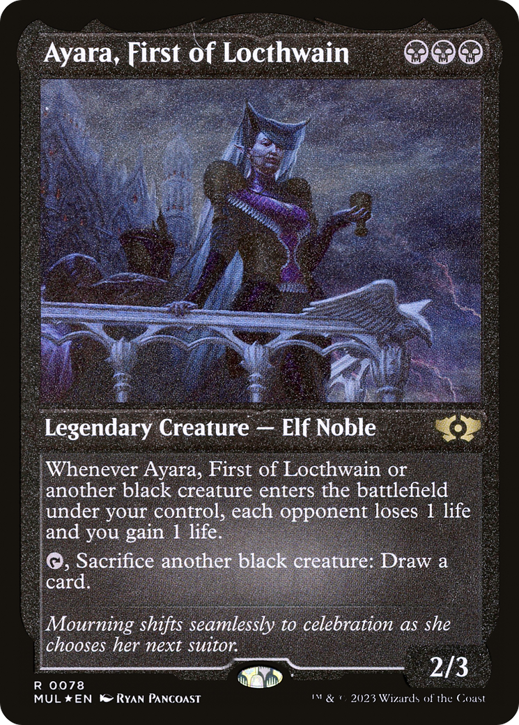 Ayara, First of Locthwain (Foil Etched) [MUL - 78]