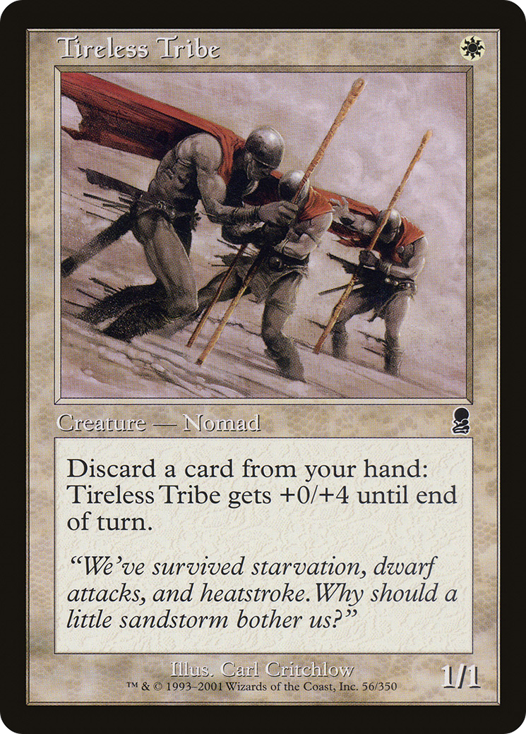 Tireless Tribe [ODY - 56]