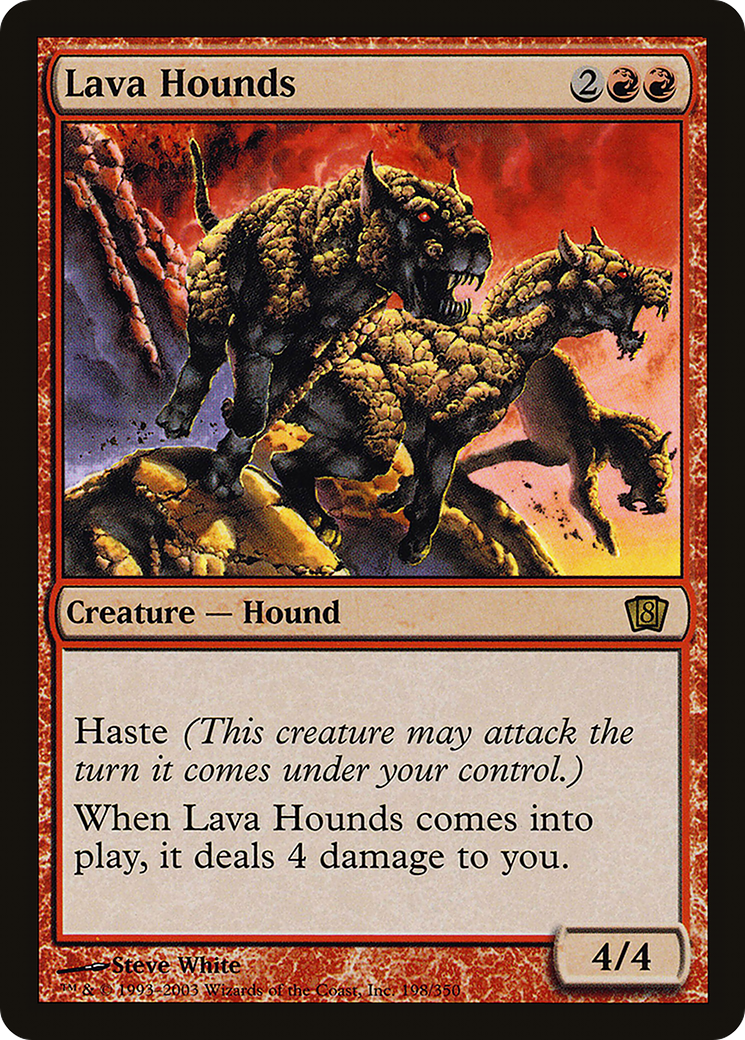 Lava Hounds [8ED - 198]