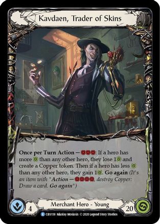 Kavdaen, Trader of Skins (CRU118) - Crucible of War Unlimited Edition Rainbow Foil