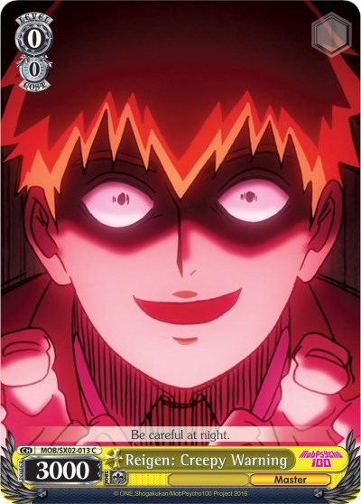Reigen: Creepy Warning [MOB/SX02 - MOB/SX02-013 C]
