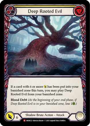 Deep Rooted Evil (MON123) - Monarch Unlimited Edition Rainbow Foil