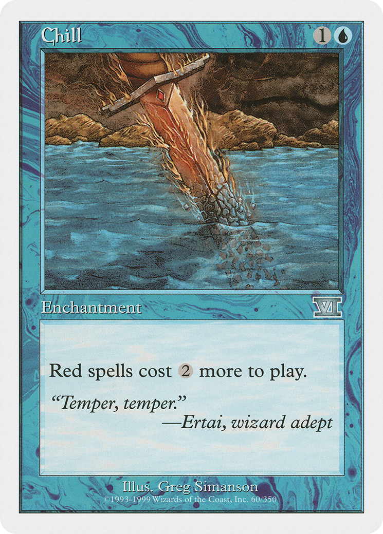 Chill [6ED - 60]