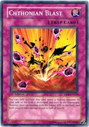 Chthonian Blast (DP2-EN028) - Duelist Pack 2: Chazz Princeton 1st Edition