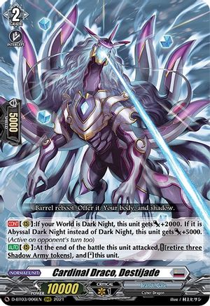 Cardinal Draco, Destijade (D-BT03/006EN) - D-BT03: Advance of Intertwined Stars
